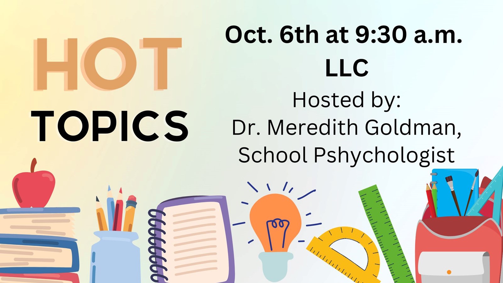 Hot Topics with Dr. Meredith Goldman with school book pictures and pencils